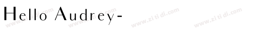 Hello Audrey字体转换